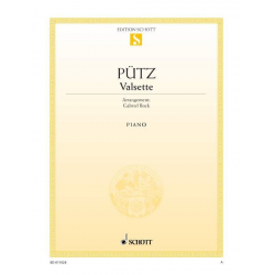 VALSETTE : FUER KLAVIER - Eduard Pütz / Arr. Gabriel Bock