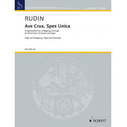 Ave Crux, Spes Unica op. 67 - gemischter Chor, Schlagzeug und Orgel - Stimmensatz (Schlagzeug/Orgel) - Rolf Rudin