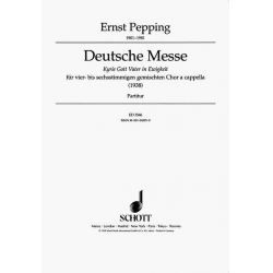 Deutsche Messe : für 4-6stg gem Chor - Ernst Pepping