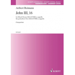 JOHN III,16 : FOR MIXED CHORUS (SSAATTBB) - Aribert Reimann