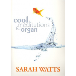 Cool Meditations for organ - Sarah Watts