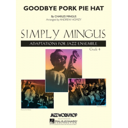 Goodbye Pork Pie Hat -Charles Mingus / Arr.Andrew Homzy