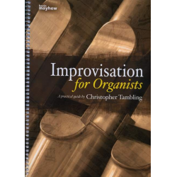 Improvisation for Organists for organ - Christopher Tambling