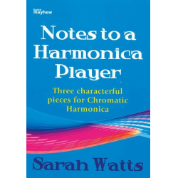Notes to a Harmonica Player: for - Sarah Watts