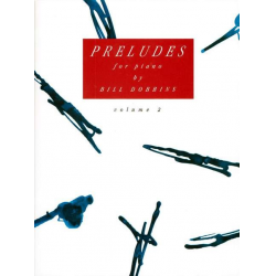 PRELUDES VOL.2 - FOR PIANO - Bill Dobbins