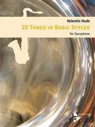 20 Tunes in basic Styles - for saxophone - Valentin Hude