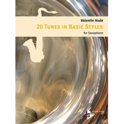 20 Tunes in basic Styles - for saxophone - Valentin Hude
