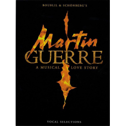 Martin Guerre-New Edition Vocal Selections - Alain Boublil & Claude-Michel Schönberg