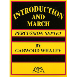 Introduction and March for Percussion Ensemble - Garwood Whaley