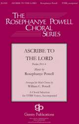 Ascribe to the Lord - Rosephanye Powell / Arr. William Powell