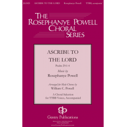 Ascribe to the Lord - Rosephanye Powell / Arr. William Powell
