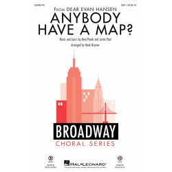 Anybody Have A Map? - Benj Pasek Justin Paul / Arr. Mark Brymer
