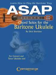 ASAP Chord Solos for the Baritone Ukulele - Dick Sheridan