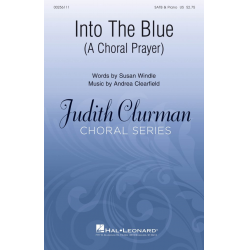 Into the Blue: A Choral Prayer - Andrea Clearfield