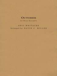 October - Eric Whitacre / Arr. David Miller