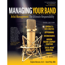 Managing Your Band - Sixth Edition - Stephen Marcone & David Philp