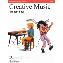 Creative Music, Book 3 - Robert Pace