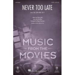 Never Too Late (from The Lion King) - Elton John & Tim Rice / Arr. Roger Emerson