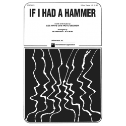 If I Had a Hammer - Pete Seeger / Arr. Norman Leyden