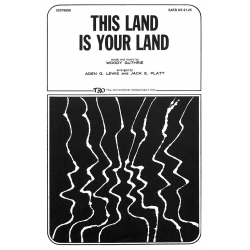 This Land Is Your Land - Woody Guthrie / Arr. Aden Lewis & Jack E. Platt