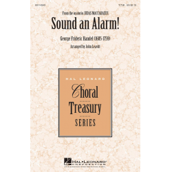 Sound an Alarm - Georg Friedrich Händel (George Frederic Handel) / Arr. John Leavitt