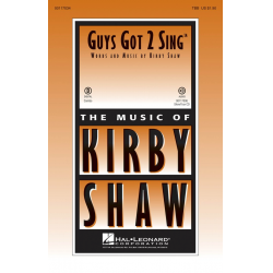 Guys Got 2 Sing - Kirby Shaw