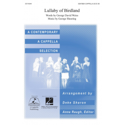 Lullaby of Birdland -George Shearing / Arr.Deke Sharon