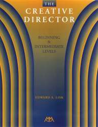 Creative Director: Beginner and Intermediate Level - Edward S. Lisk