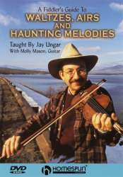A Fiddler's Guide to Waltzes, Airs and Haunting - Jay Ungar