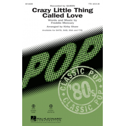 Crazy Little Thing Called Love - Freddie Mercury (Queen) / Arr. Kirby Shaw