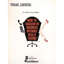 How to Succeed in Business Without Really Trying - Frank Loesser