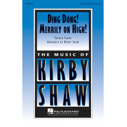 Ding Dong! Merrily on High! - _ / Arr. Kirby Shaw