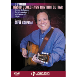 Beyond Basic Bluegrass Rhythm Guitar - Steve Kaufman
