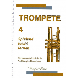Trompete - spielend leicht lernen - Band 4 -Manfred Horras