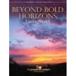 Beyond Bold Horizons -Larry Neeck