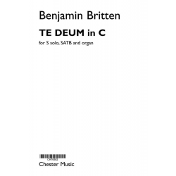 Te Deum in C for alto, mixed chorus - Benjamin Britten