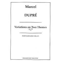 Variations on 2 Themes op.35 - Marcel Dupré