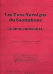 Les tons suraigus du saxophone - Eugène Rousseau