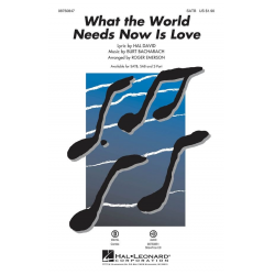 Whta the World needs now is love - Burt Bacharach / Arr. Roger Emerson
