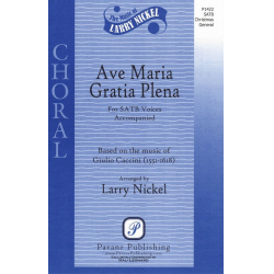 Ave Maria Gratia Plena - Giulio Caccini / Arr. Larry Nickel