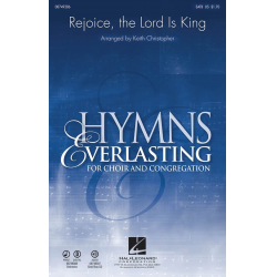 Rejoice, The Lord Is King - Keith Christopher