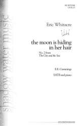 the moon is hiding in her hair - Eric Whitacre