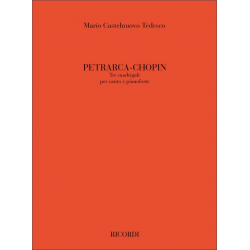 M. Tedesco Castelnuovo : Petrarca - Chopin: Tre Madrigali - Mario Castelnuovo-Tedesco