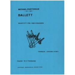 Ballett Quartett für 4 Posaunen - Michael Praetorius