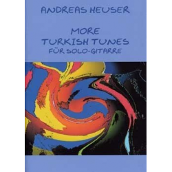 More Turkish Tunes für Gitarre - Andreas Heuser