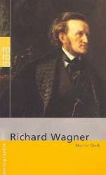 Richard Wagner Monographie - Martin Geck