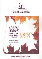 Feuilles d'automne op.29 für Klavier - Vladimir Rebikov