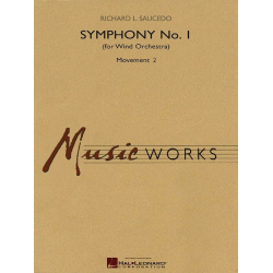 Symphony No. 1 For Wind Orchestra - Mvt. 2 - Richard L. Saucedo