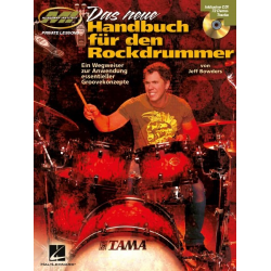 Das neue Handbuch für den Rockdrummer (+CD): - Jeff Bowders