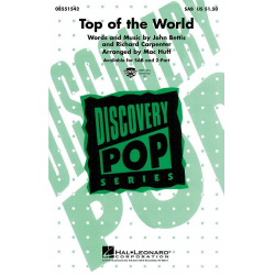 Top of the world (SAB) -J. Bettis & R. Carpenter / Arr.Mac Huff